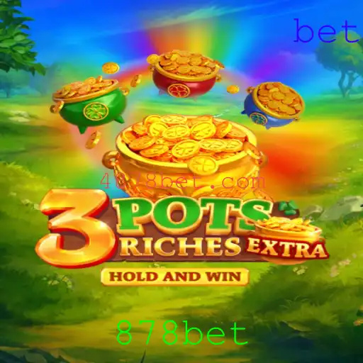 Explorando o Fascinante Mundo de 3potsExtra com 878bet