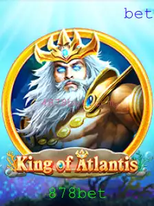 Descubra o Fantástico Mundo do Jogo KingofAtlantis na Plataforma 878bet